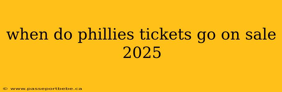 when do phillies tickets go on sale 2025
