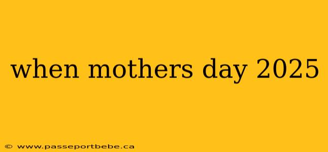 when mothers day 2025
