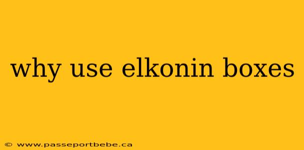 why use elkonin boxes