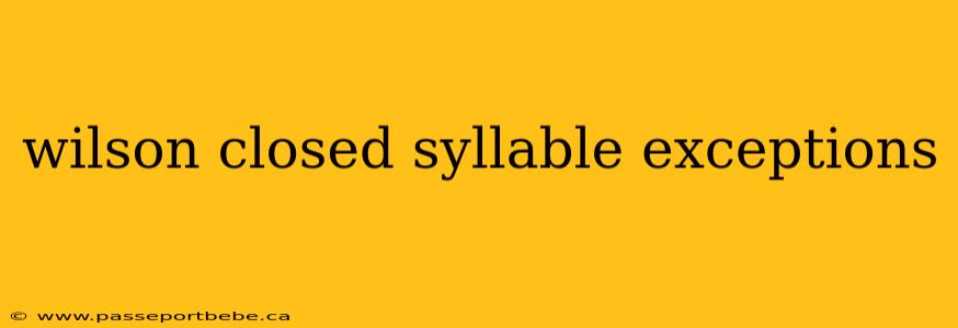 wilson closed syllable exceptions