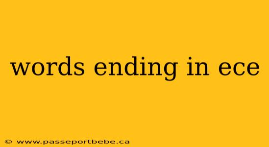 words ending in ece