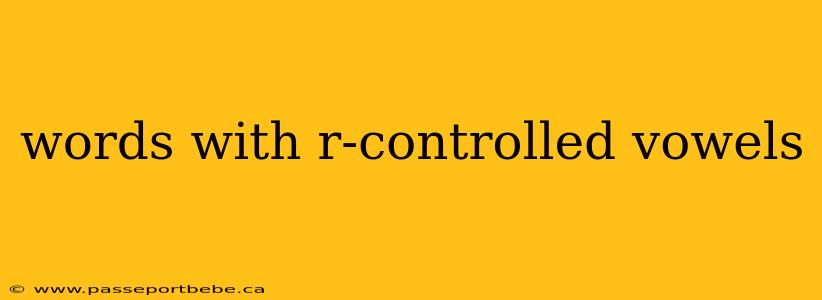 words with r-controlled vowels